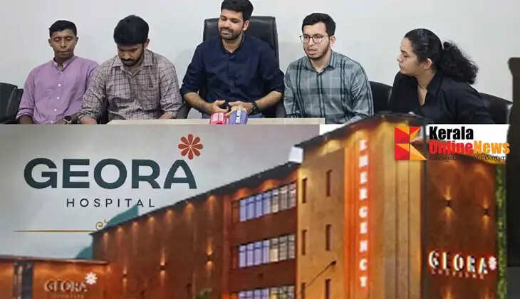 'Gioara Hospital' to commence operations on May 10 with state-of-the-art treatment facilities in Taliparamba's healthcare sector