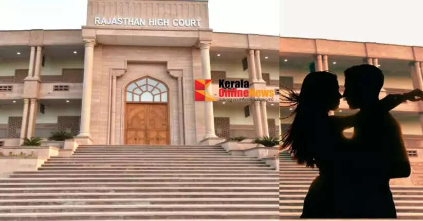 Those who are not of legal age for marriage but want to live together can live in a live-in relationship: Rajasthan High Court