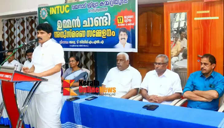 Oommen Chandy is a great personality who maintained the dignity of political workers in society: Adv. T Siddique MLA