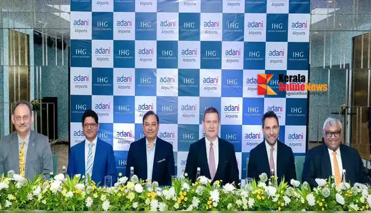 Luxury hotel complex to be built at Thiruvananthapuram airport; Adani and IHG join hands for construction