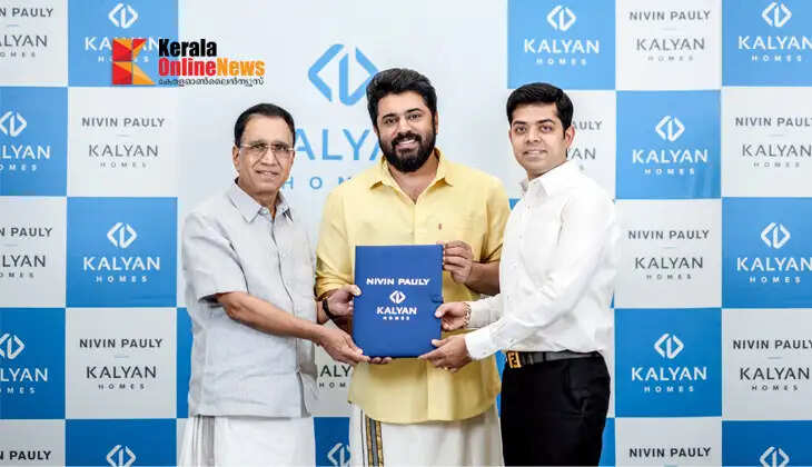 A new step...! Nivin Pauly becomes the brand ambassador of Kalyan Homes