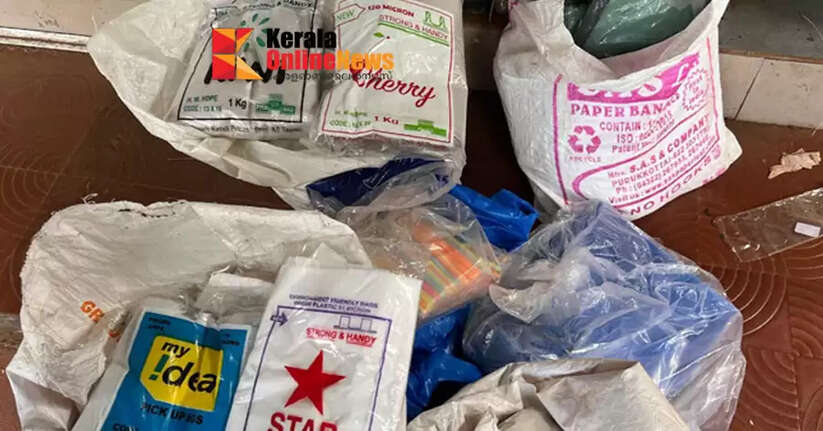 Half a quintal of banned plastic products seized in Kannur Karuvanchal: District Enforcement Squad imposes fine of Rs. 10,000